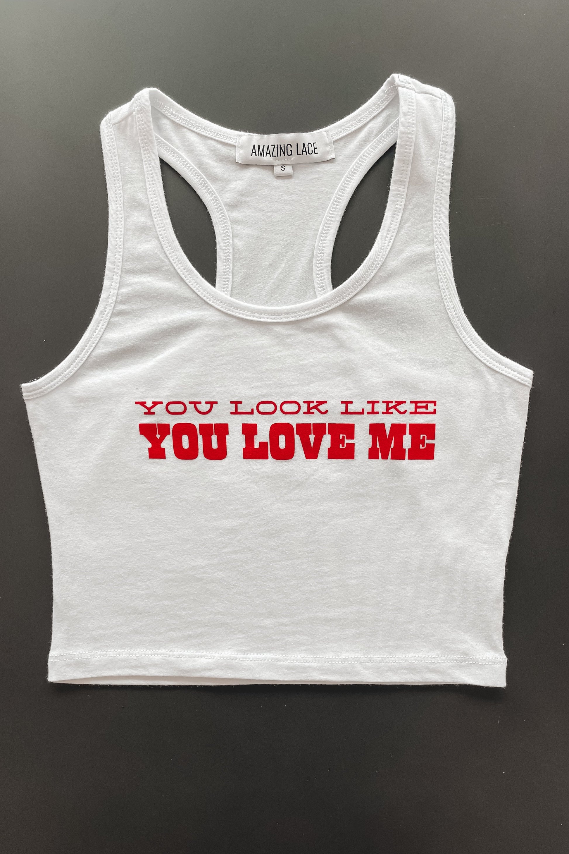 You Look Like You Love Me Graphic Tank