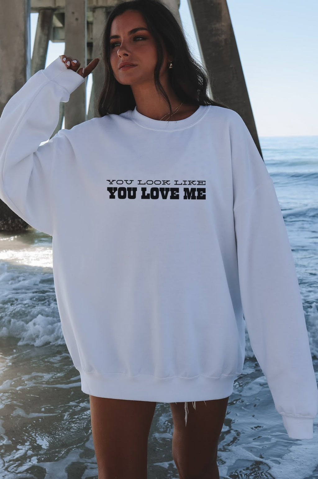 You Look Like You Love Me Graphic Pullover Sweatshirt